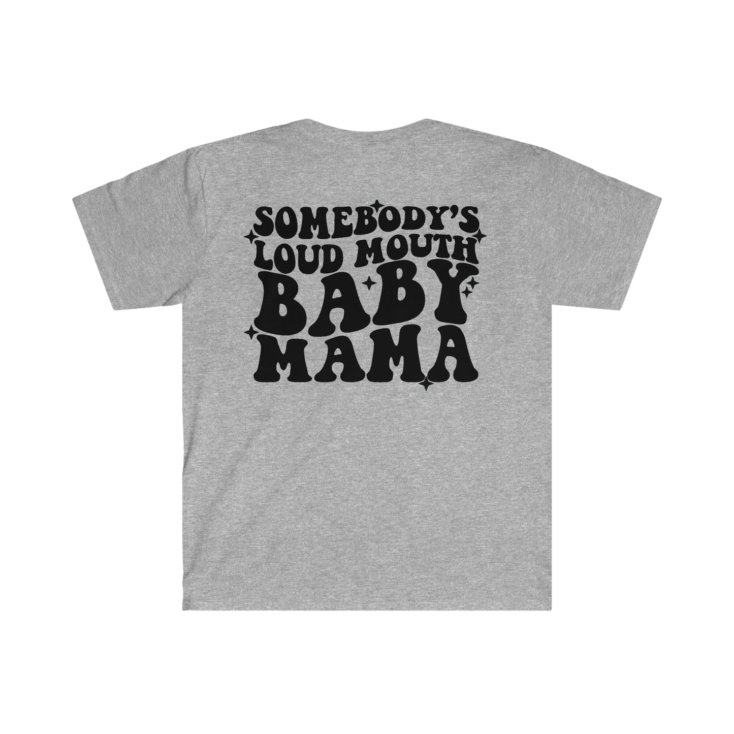 Loud Baby Mama