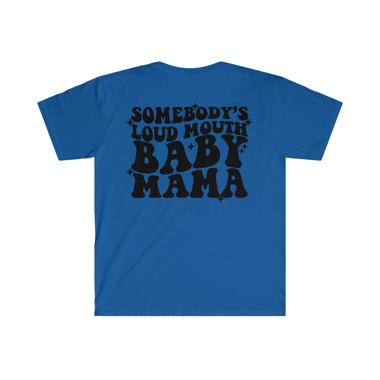 Loud Baby Mama