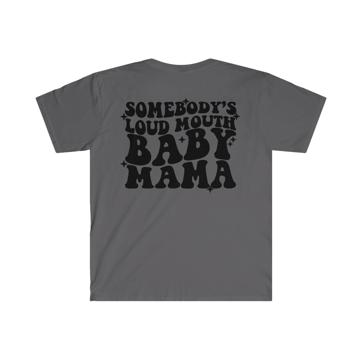 Loud Baby Mama