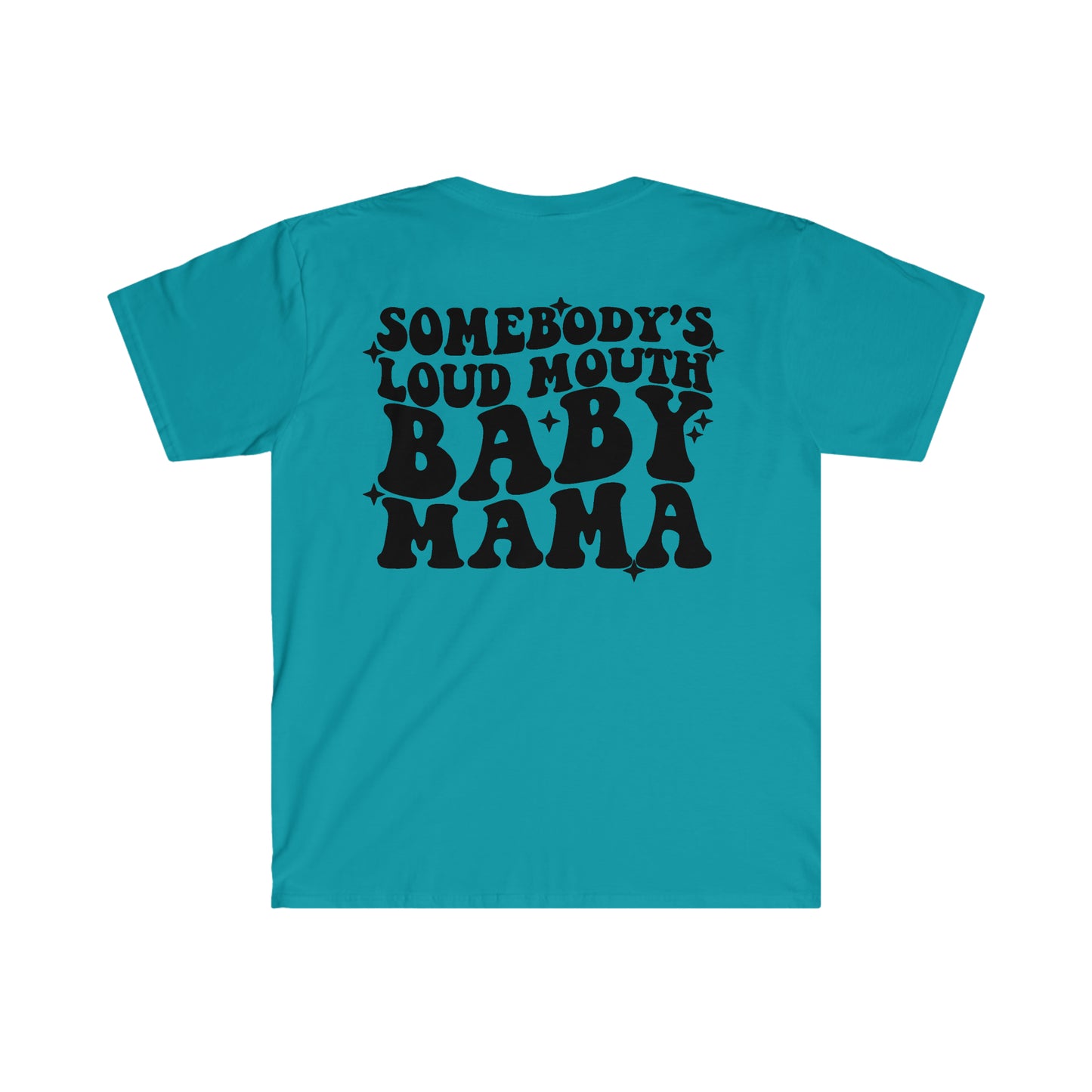 Loud Baby Mama