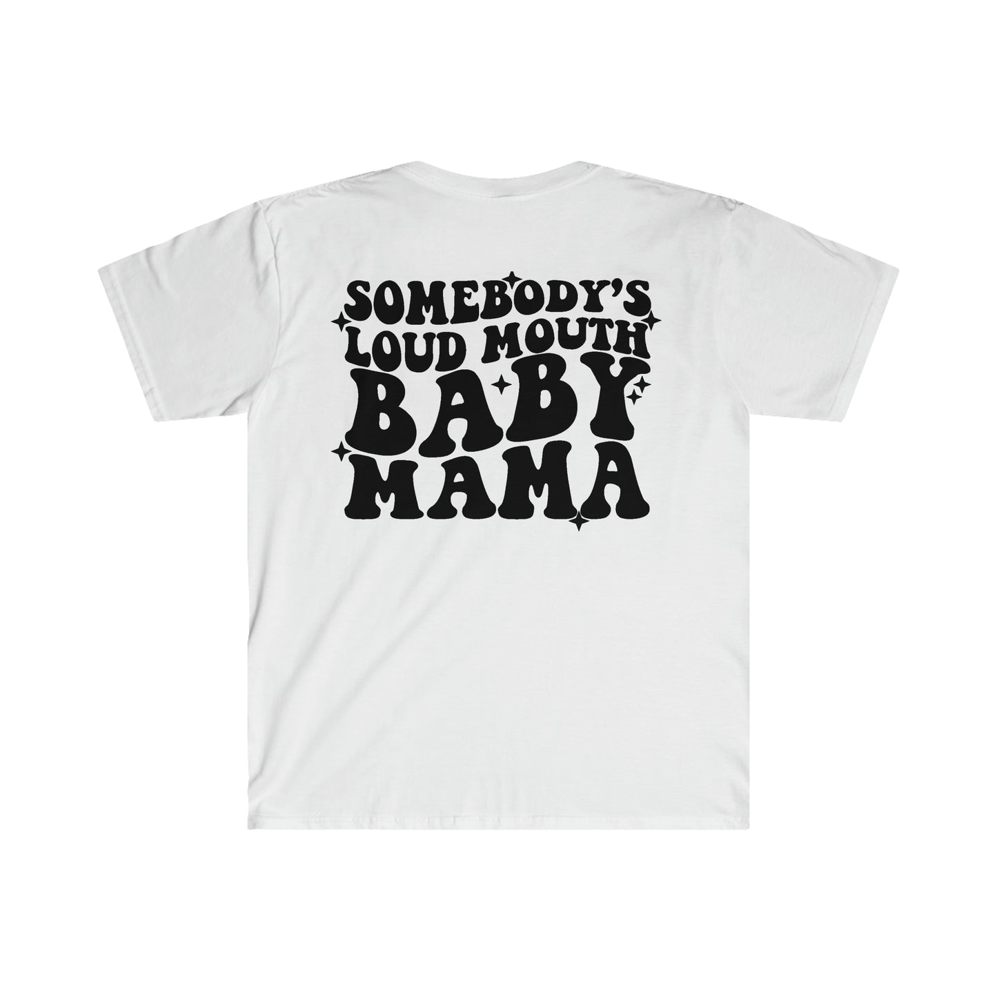 Loud Baby Mama