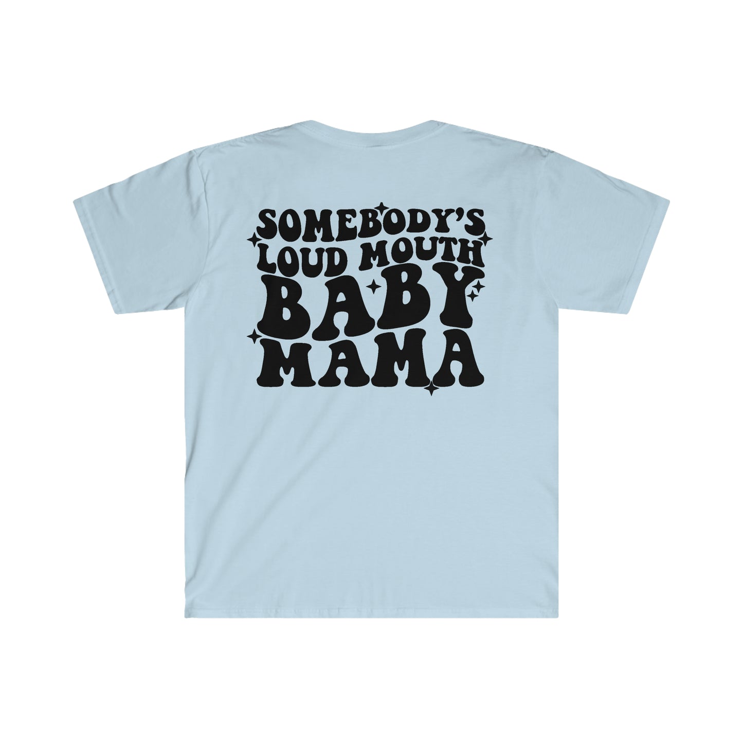Loud Baby Mama