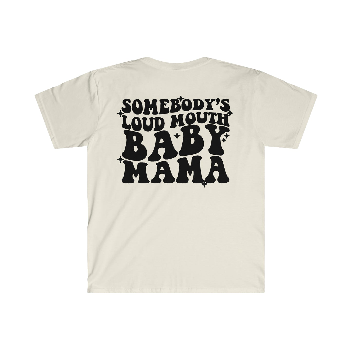 Loud Baby Mama