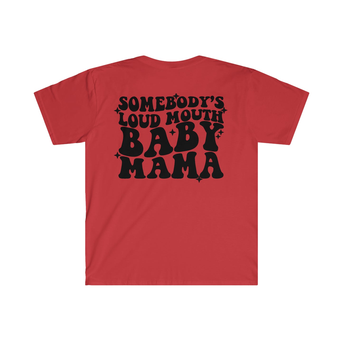 Loud Baby Mama