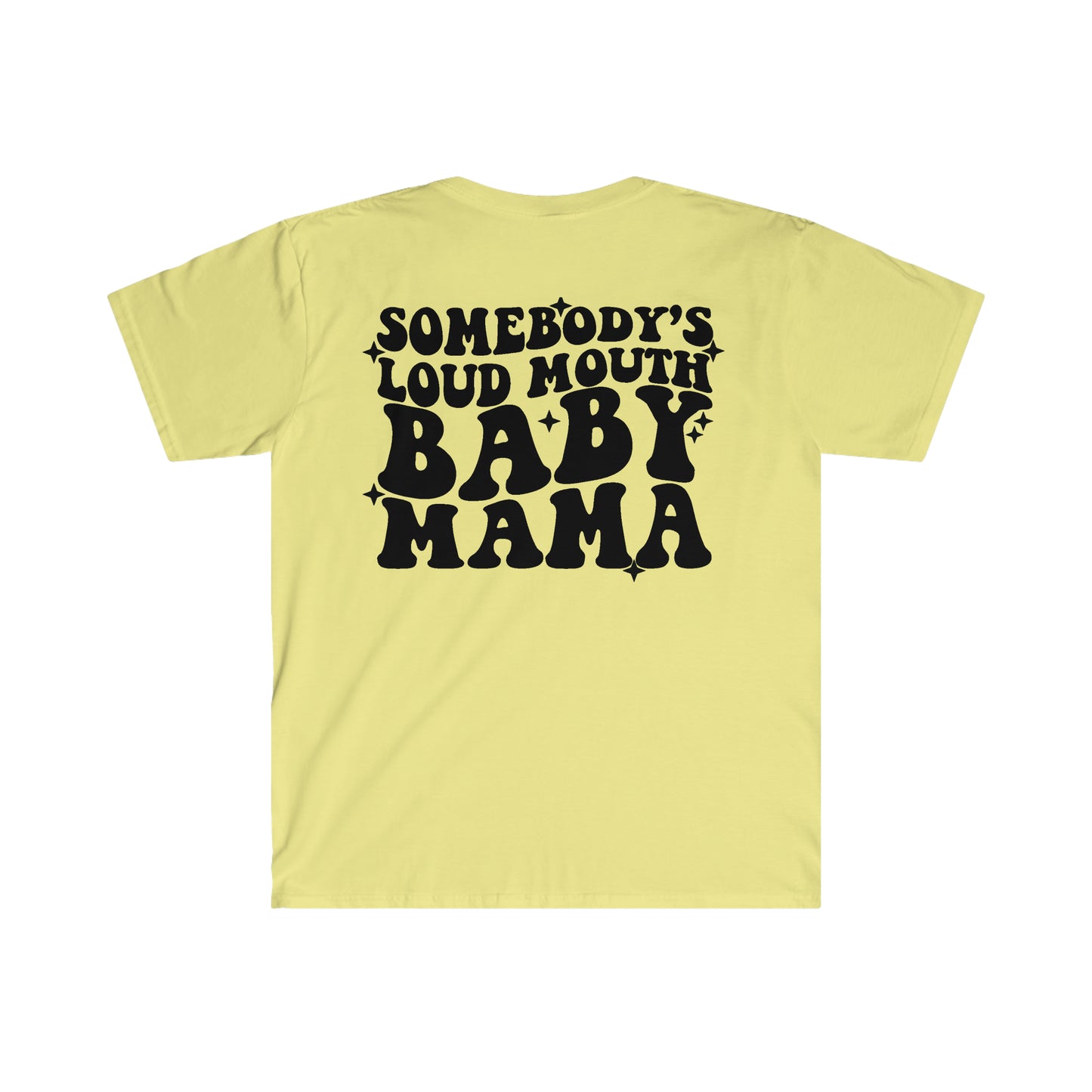 Loud Baby Mama